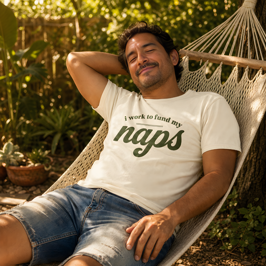 i work to fund my naps.