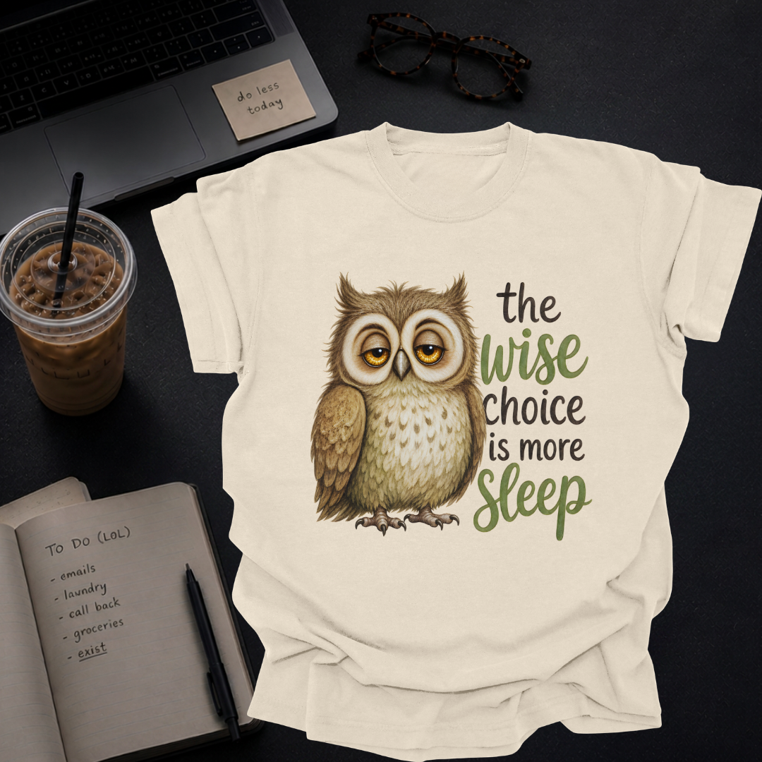 the wise choice is more sleep.