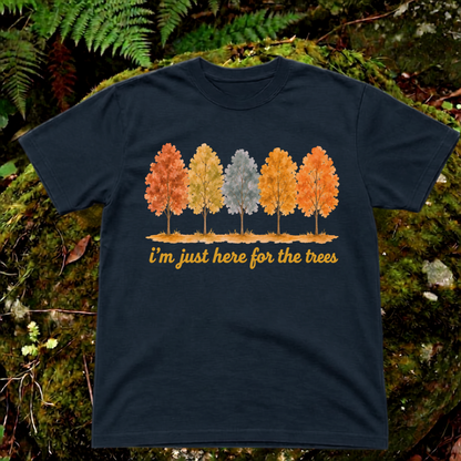 i'm just here for the trees.