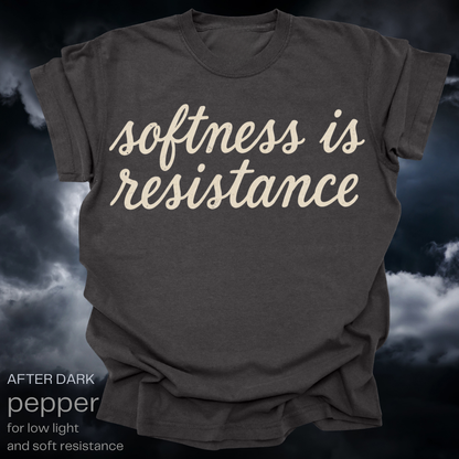 softness is resistance