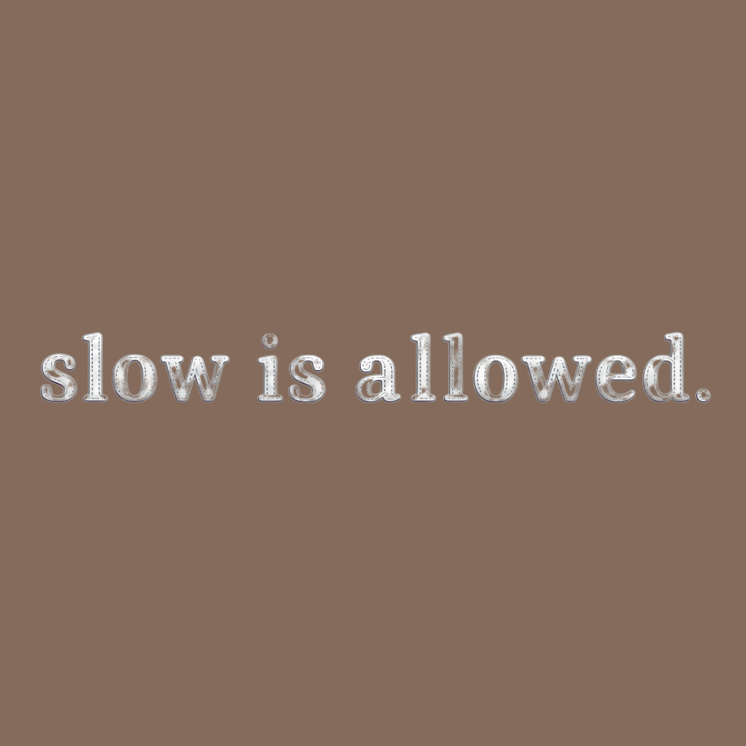 slow is allowed. embroidered